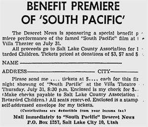 A mail order form for South Pacific at the Villa Theatre, appearing in the Deseret News.  "The Deseret News is sponsoring a special benefit premiere performance of the famed "South Pacific" film at the Villa Theater on July 31.  All proceeds go to Salt Lake County Association for Retarted Children. ..." - , Utah