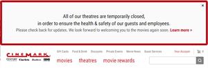 "All of our theatres will be temporarily closed as of Wednesday, March 18, in order to ensure the health & safety of our guests and employees.  Please check back for updates. We look forward to welcoming you to the movies again soon."