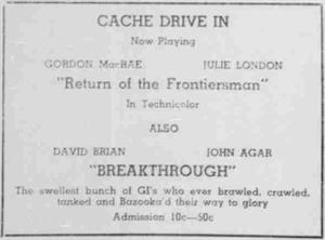 <em>Return of the Frontiersman</em> and <em>Breakthrough </em>at the Cache Drive-In in 1951. - , Utah