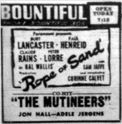 Ad for Rope of Sand and The Mutineers at the Bountiful.