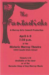 Flyer for the Murray Arts Council production of 'The Fantastics' at the Historic Murray Theatre.