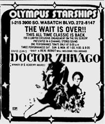 Doctor Zhivago at the Olympus Starships in 4 channel stereo sound.  "The wait is over!!  This all time classic is back for a limited exclusive engagement on the big screen!" - , Utah