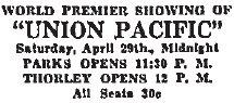 Advertisement for the world premiere of "Union Pacific" at the Thorley Theatre. - , Utah
