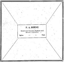 Advertisement from F. A Berne, a reinforced concrete contractor. - , Utah