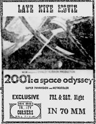 Late night showings of 2001: A Space Odyssey at Trolley Corners, in 70mm.