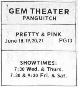 Text-based newspaper ad for the Gem Theater in Panguitch for June 18 to 21, with showtimes of 'Pretty & Pink' at 7:30 PM, with a 9:30 PM showing on Friday and Saturday. - , Utah