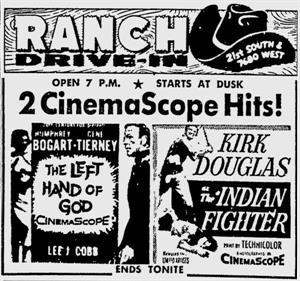 "2 CinemaScope Hits!", <em>The Left Hand of God</em> and <em>The Indian Fighter</em> end "tonite" at the Ranch Drive-In. - , Utah
