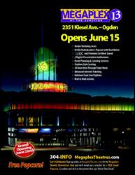 A flyer for the June 15 opening of the Megaplex 13 at the Junction. - , Utah