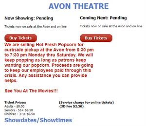 "We are selling Hot Fresh Popcorn for curbside pickup at the Avon from 6:30 pm to 7:30 pm Monday thru Saturday.  We will keep popping as long as patrons keep wanting our popcorn.  Proceeds are going to keep our employees paid through this crisis.  Any assistance you can provide helps.  See You At The Movies!!!" - , Utah