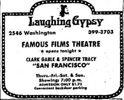 The Famous Films Theatre opened in the Laughing Gypsy mall on 14 April 1977, with Clark Gable and Spencer Tracy in 'San Francisco.' The theater had 'convenient backdoor parking.'