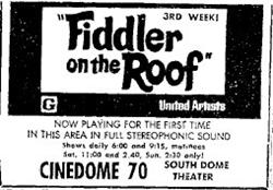 Newspaper advertisement for 'Fiddler on the Roof' at the Cinedome 70. - , Utah