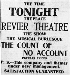"The Count of No Account," at the Rivier Theatre.  "P. S. -- This company and theater under new management." - , Utah