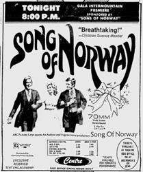 'Song of Norway' at the Centre Theatre in '70mm Wide Screen Stereo Sound.' - , Utah