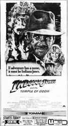 'Indiana Jones and the Temple of Doom', in 70MM Six-Track Dolby Stereo at the Centre and Villa Theatre.  'If adventure has a name, it must be Indiana Jones.' - , Utah
