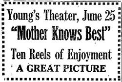 <span style='font-style: italic;'>Mother Knows Best</span> at Young's Theater in 1930.  "Ten Reels of Enjoyment."