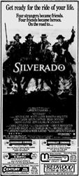 'Silverado' in 70mm 6-Track Dolby Stereo at Crossroads, Midvalley, Cottonwood Mall, and Century. - , Utah