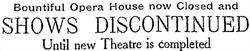 Advertisement in the Davis County Clipper announced that the Bountiful Opera House is Closed. - , Utah
