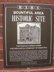 B. A. H. S. Bountiful Area Historical plac for the People's Opera House. - , Utah