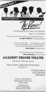 The Dance!, a musical play, starts 7 September 1984 at the Academy Square Theatre, 555 North 100 East. - , Utah