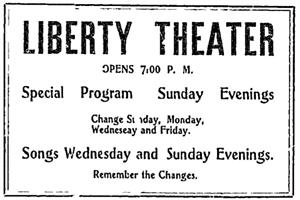 Advertisement for the Liberty Theater, with changes in program every Sunday, Monday, Wednesday, and Friday.
