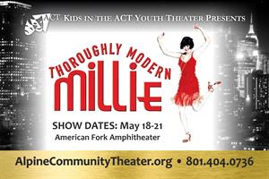 Kids in the ACT Youth Theater Presents: <em>Thoroughly Modern Millie</em>.  Show dates: May 18 - 21, American Fork Amphitheater. - , Utah