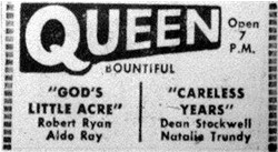 God's Little Acre and Careless Years at the Queen in 1958.